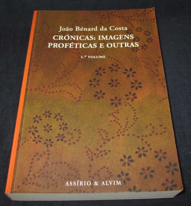 Livro Crónicas Imagens Proféticas e Outras 1º Volume