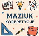 KOREPETYCJE MAZIUK - Matematyka, Język Angielski