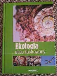 Ekologia Atlas ilustrowany