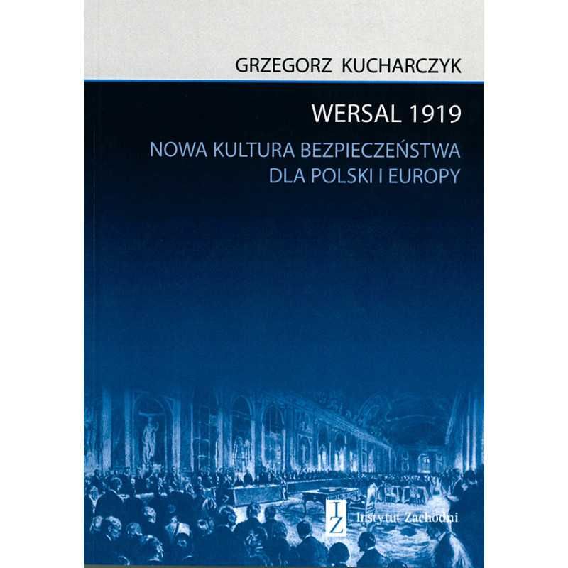 Wersal 1919 - Grzegorz Kucharczyk