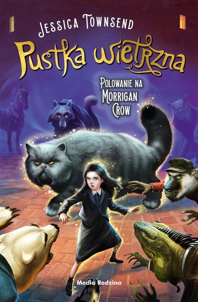 Nevermoor T.3 Pustka Wietrzna. Polowanie Na..