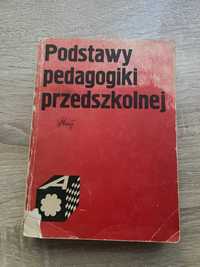 Podstawy Pedagogiki Przedszkolnej - Książka dla nauczyciela