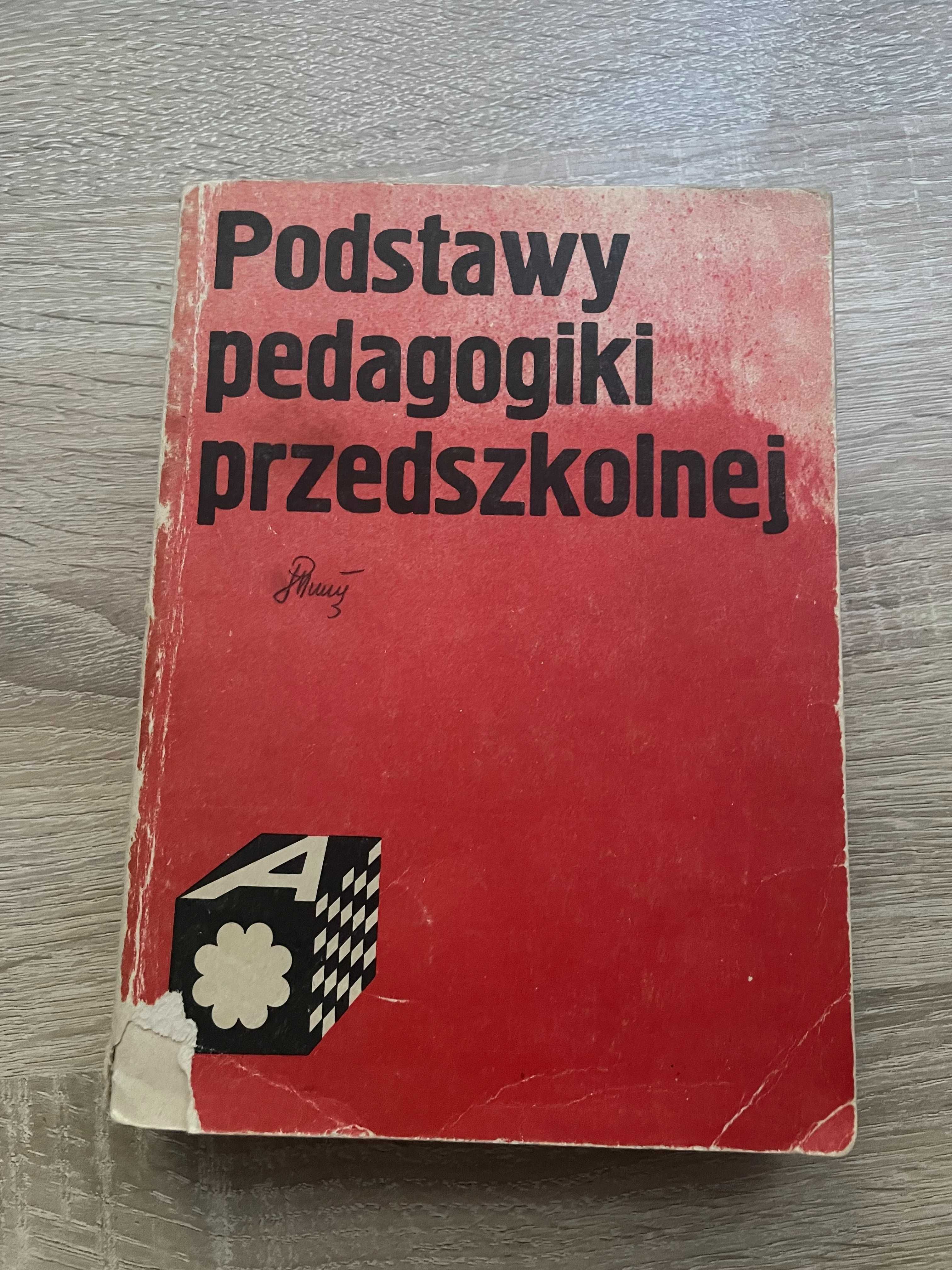 Podstawy Pedagogiki Przedszkolnej - Książka dla nauczyciela