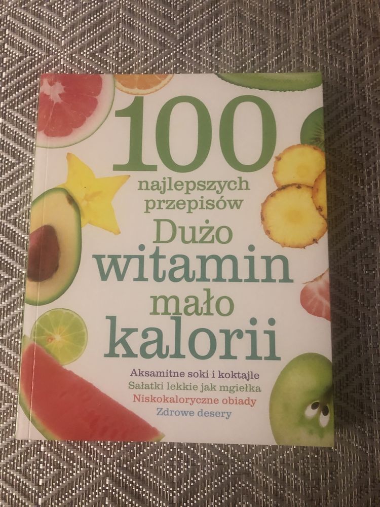 Odchudzanie - Dużo witamin mało kalorii 100 przepisow