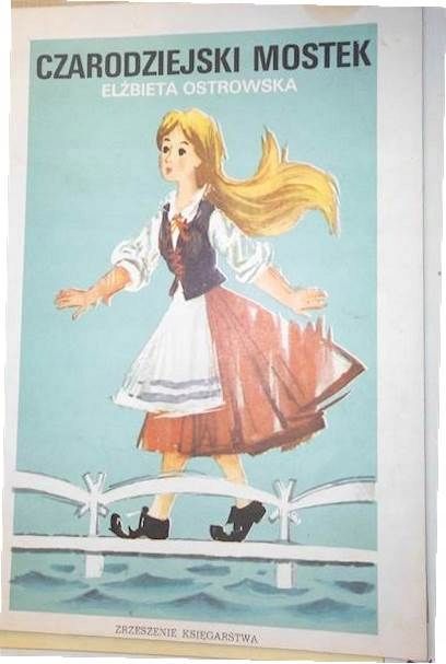 Czarodziejski Mostek Elżbieta Ostrowska
