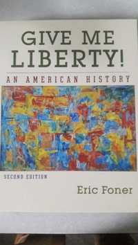 Історія Америки - Give Me Liberty! An American History/Foner (Author)