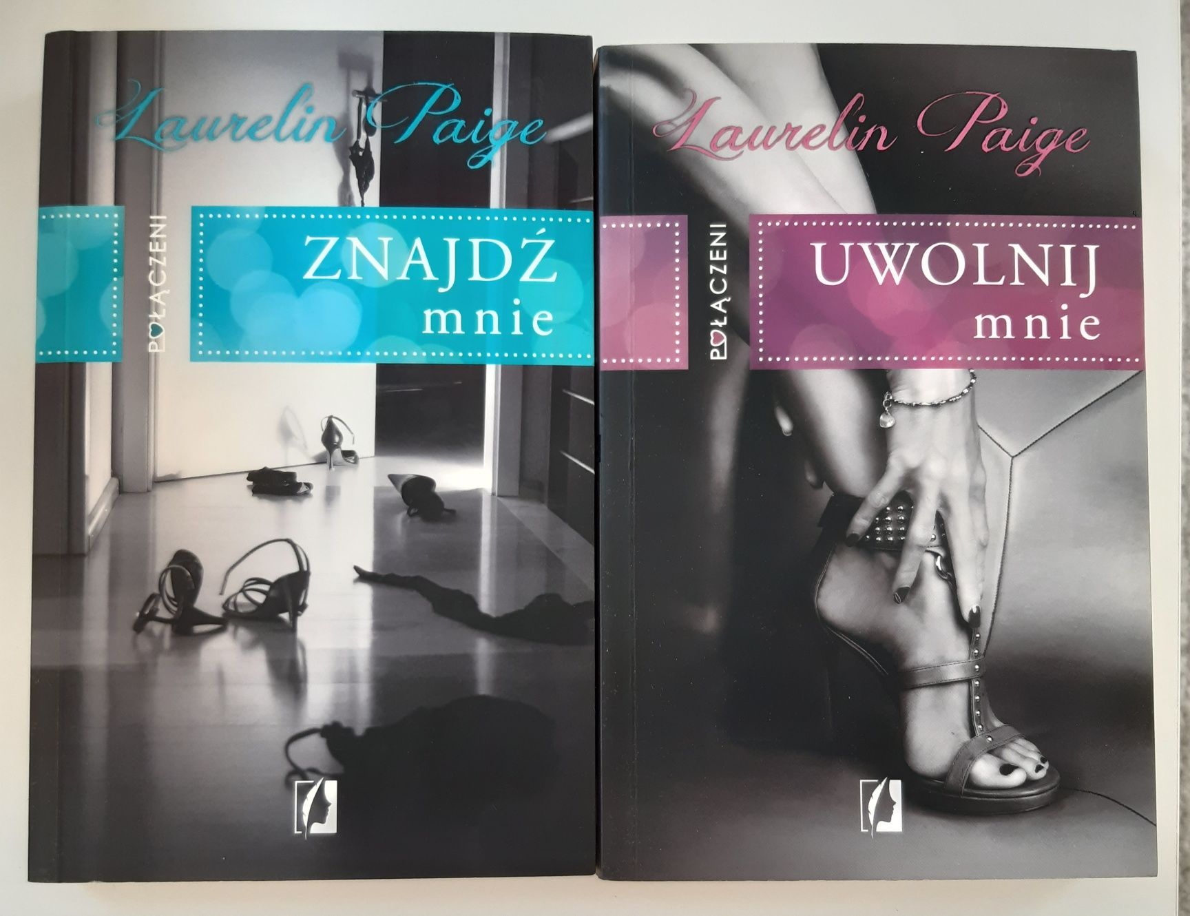 Laurelin Paige Znajdź mnie Uwolnij mnie