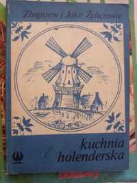 Zbigniew i Joke Żyliczowie - Kuchnia holenderska