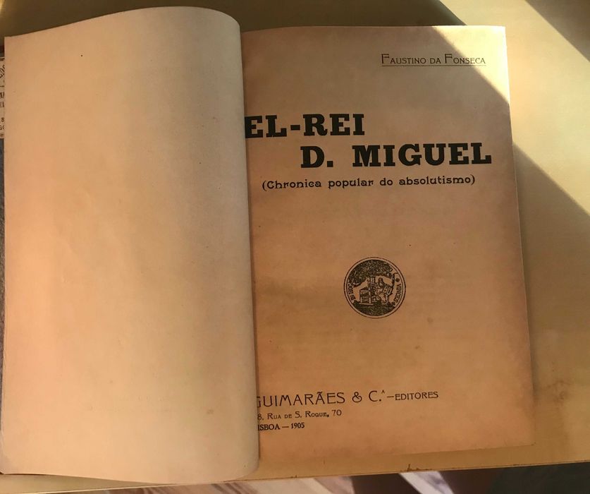Livro Antigo Encadernado - El-Rei D. Miguel - Faustino da Fonseca