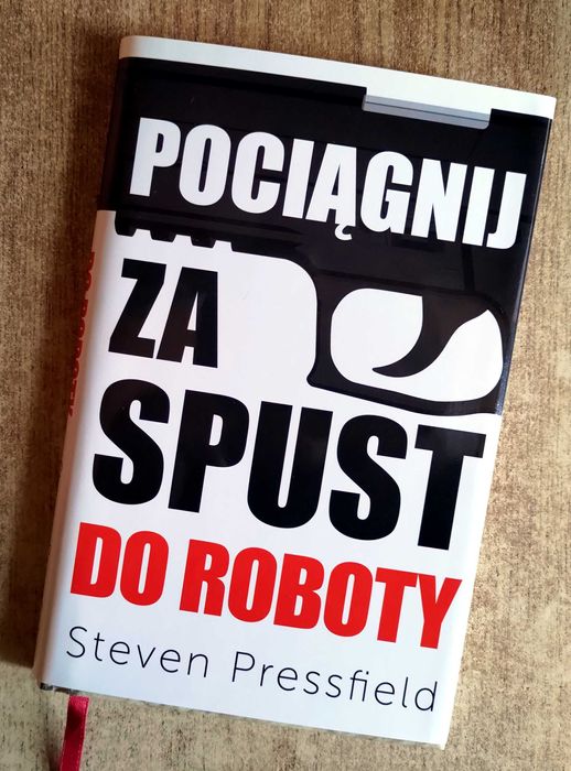Pociągnij za spust. Do roboty! OSMpower - Steven Pressfield