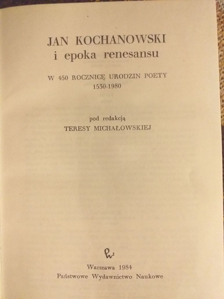 Jan Kochanowski i epoka renesansu p.red.T.Michałkowskiej PWN 1984