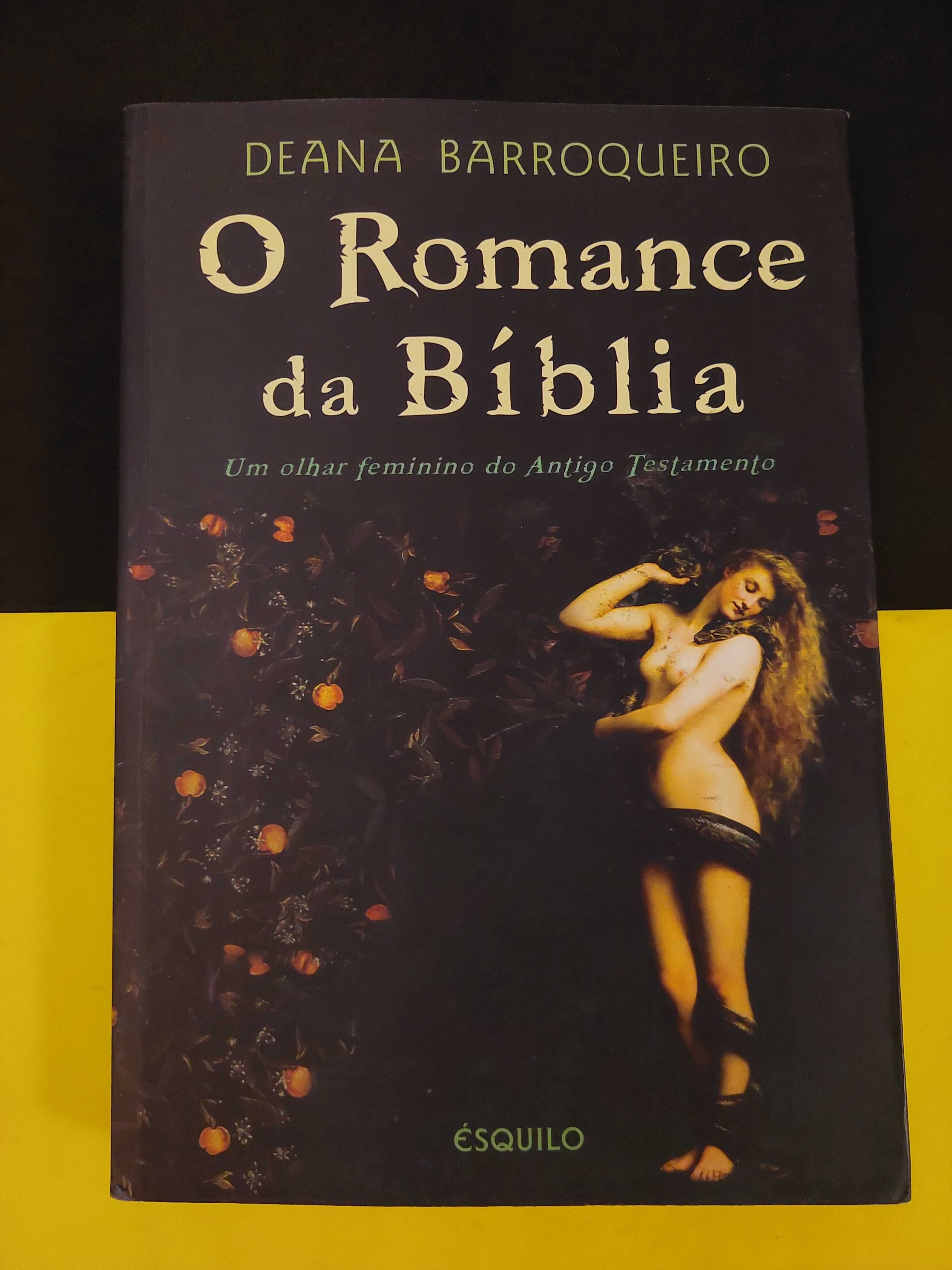 Deana Barroqueiro - O Romance da Bíblia