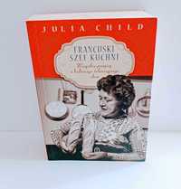 Julia Child - Francuski szef kuchni UNIKAT