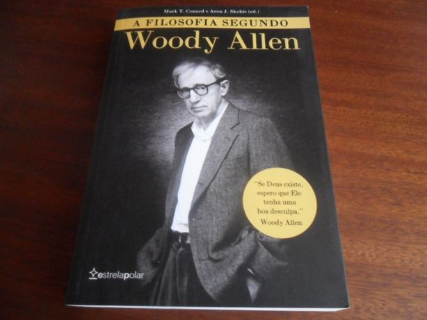 "A Filosofia Segundo Woody Allen" de Mark T. Conard e Aeon J. Skoble