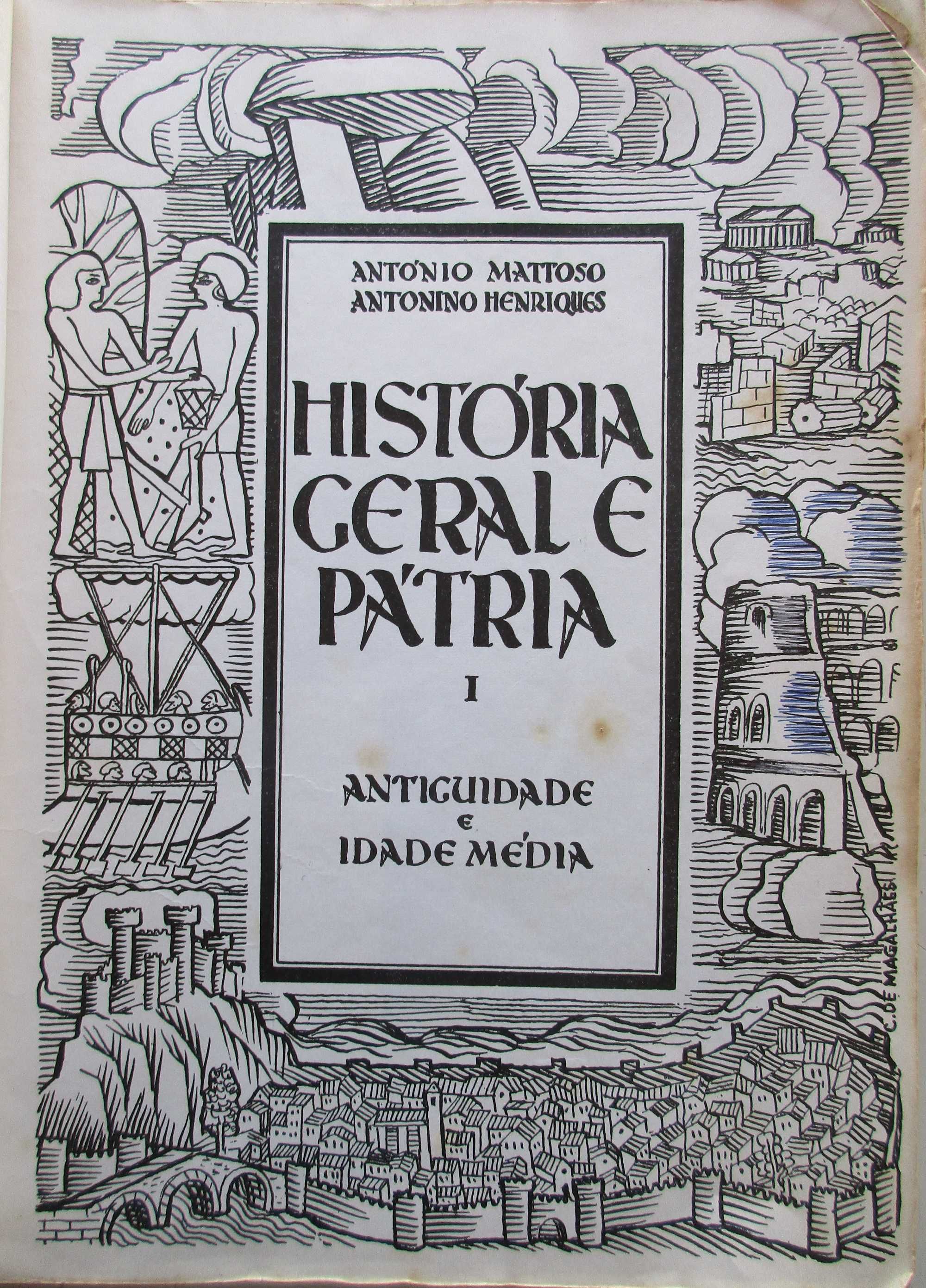 A. Mattoso + A. Henriques - - - História Geral e Pátria - - 2 X Livros