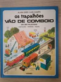 Livro infantil 1984 "Os trapalhões  vão de comboio"de Alain Gree