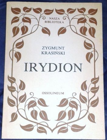 Irydion. Zygmunt Krasiński.