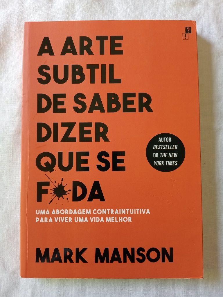 Livro A Arte Subtil de Saber Dizer que se F*da - Mark Manson