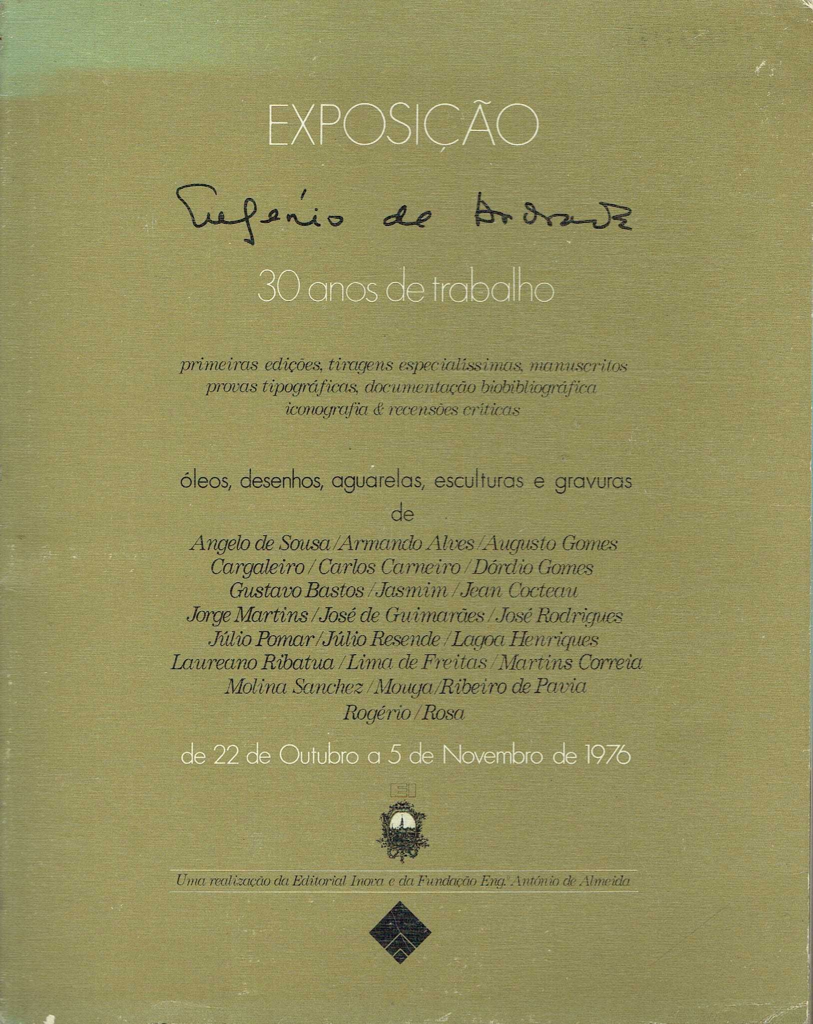 7294

Exposição Eugénio de Andrade 30 anos de trabalho 1976