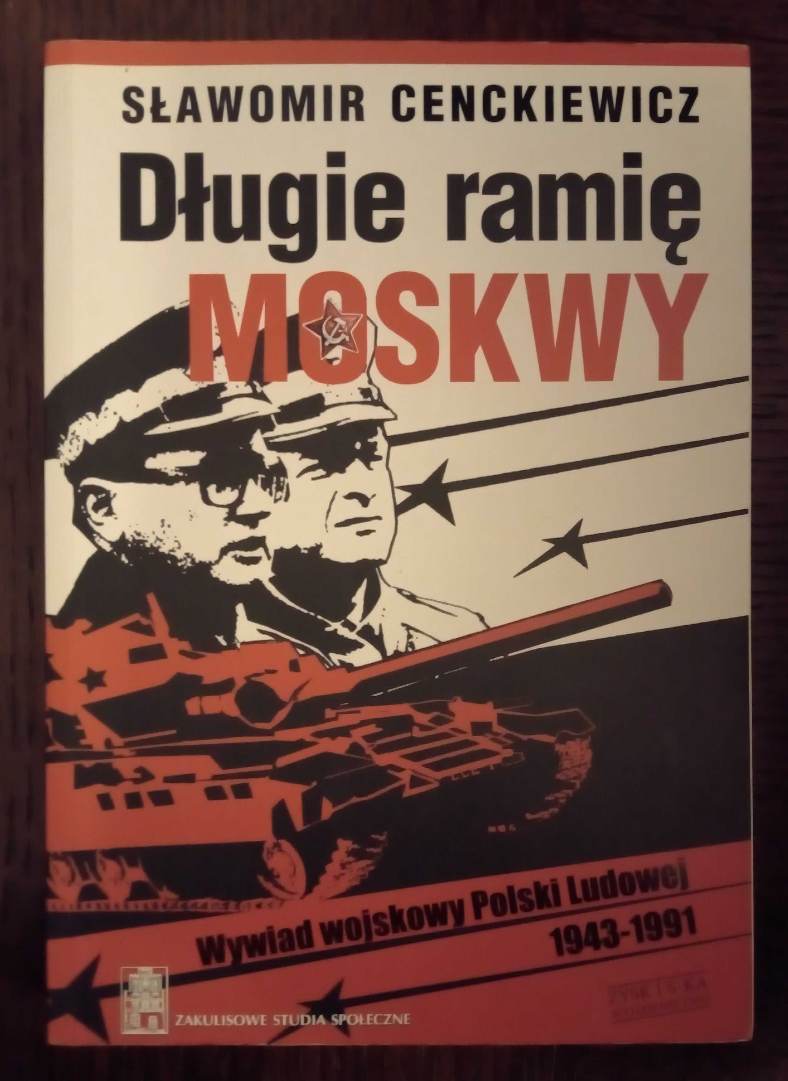 Długie ramię Moskwy - Sławomir Cenckiewicz