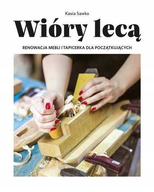 Wióry Lecą Kasia Sawko