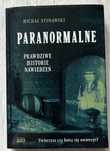 Paranormalne - prawdziwe historie nawiedzeń
