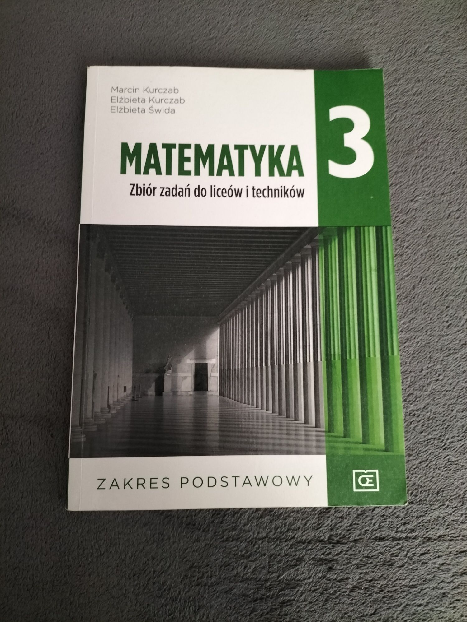 Matematyka 3. Zbiór zadań do liceów i techników. Zakres podstawowy