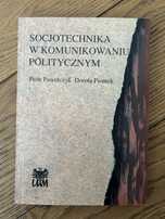 Socjotechnika w komunikowaniu poltycznym - P. Pawełczyk, D. Piontek