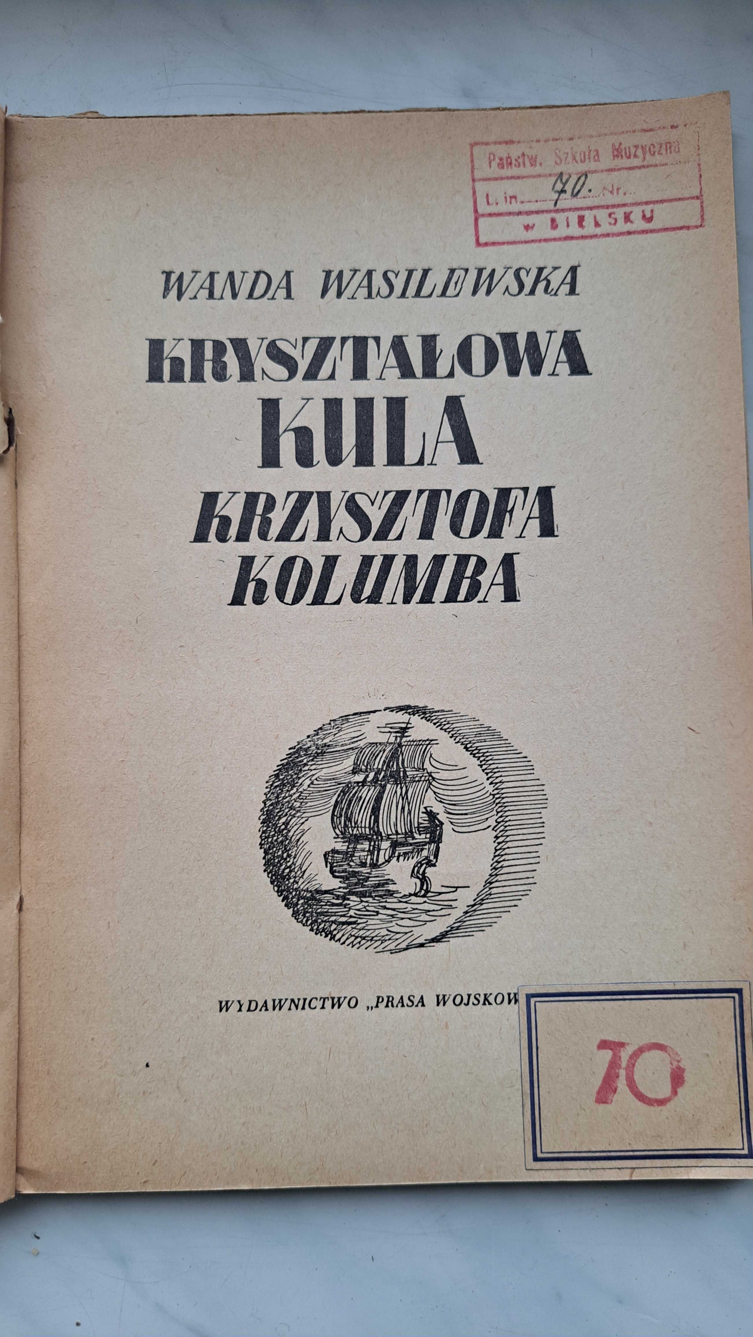 Kryształowa kula Krzysztofa Kolumba - Wanda Wasilewska - książka