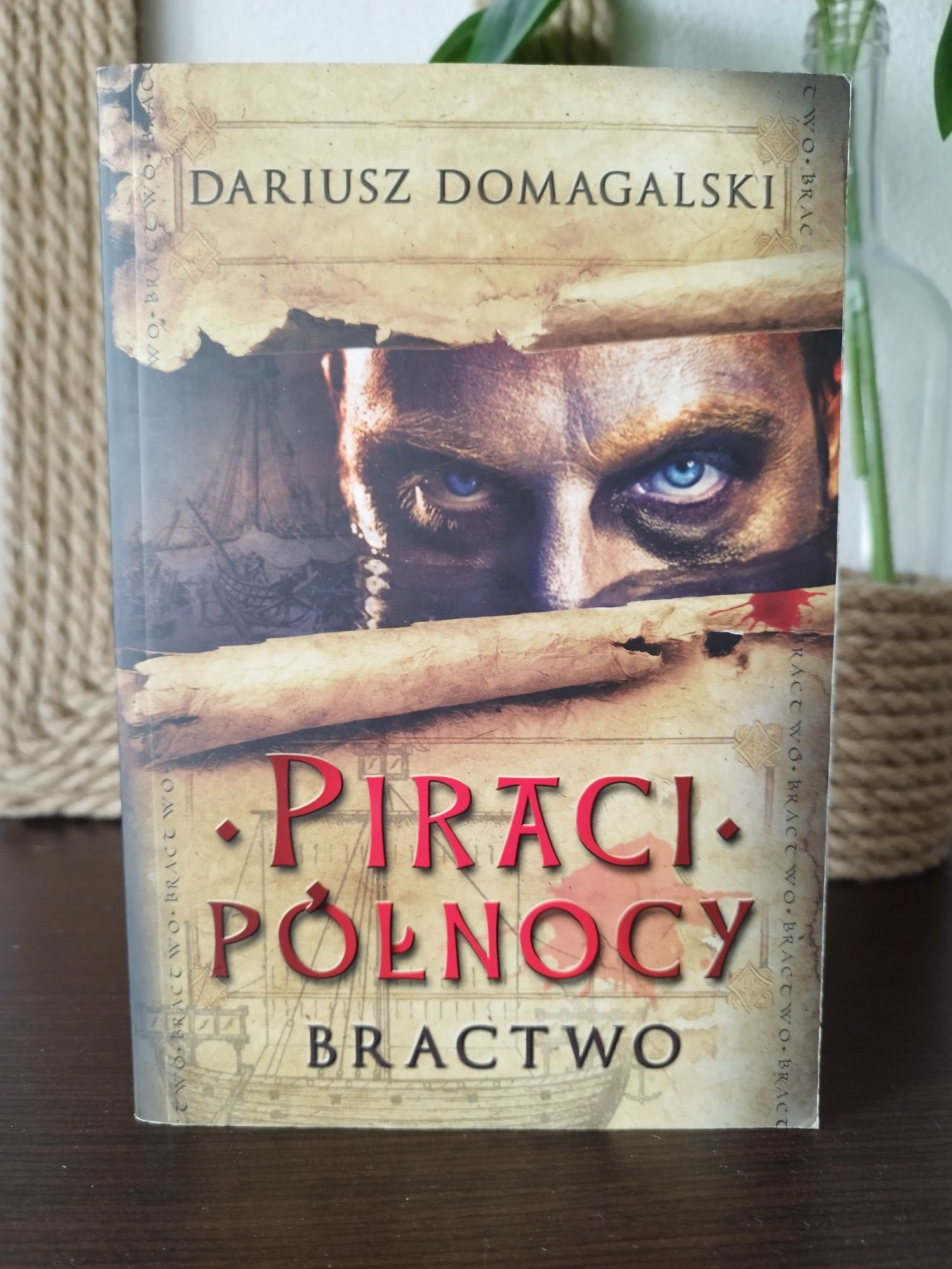 Piraci północy. Bractwo. Dariusz Domagalski