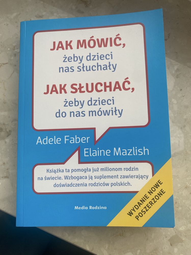 Jak mówić, żeby dzieci nas słuchały. Jak słuchać, żeby dzieci do nas