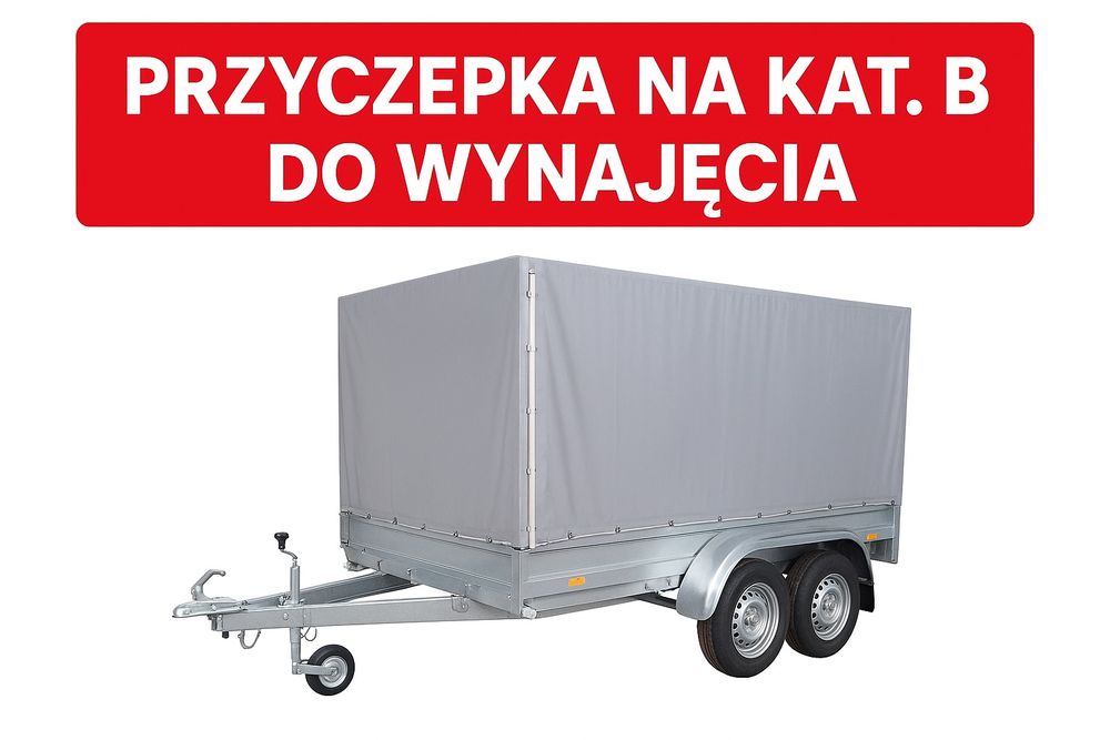 Przyczepka z plandeką kat. B na wynajem