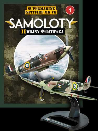 Samoloty II Wojny Światowej 1 / 2024 Supermarine Spitfire MK VB