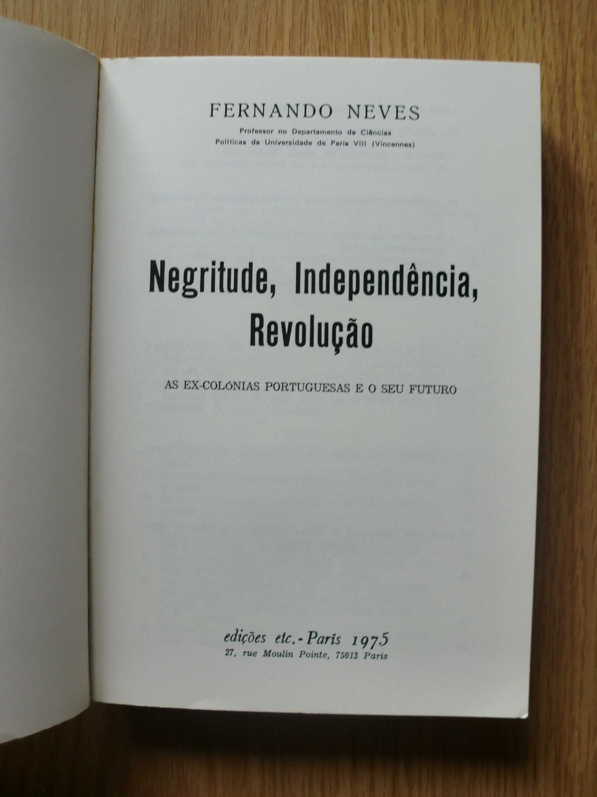 Negritude, Independência, Revolução
de Fernando Neves