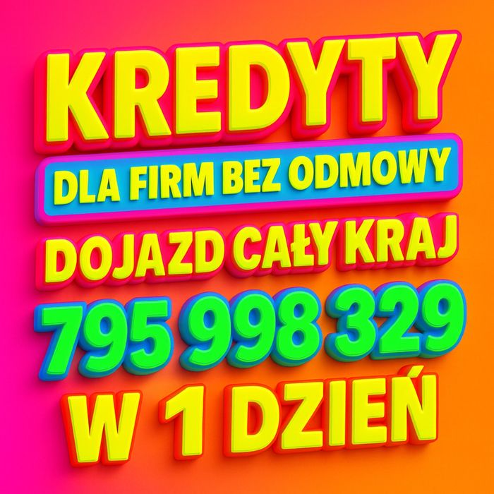 KREDYTY dla firm 1 dzień