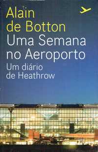 14587

Uma Semana no Aeroporto
de Alain de Botton