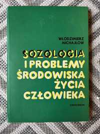 Włodzimierz Michajłow Sozologia i problemy środowiska życia człowieka