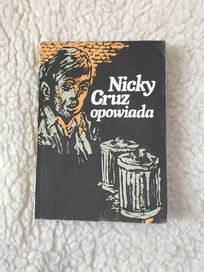 Nicky Cruz opowiada, stara książka vintage, 1985 r.