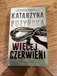 Więcej czerwieni Katarzyna Puzyńska