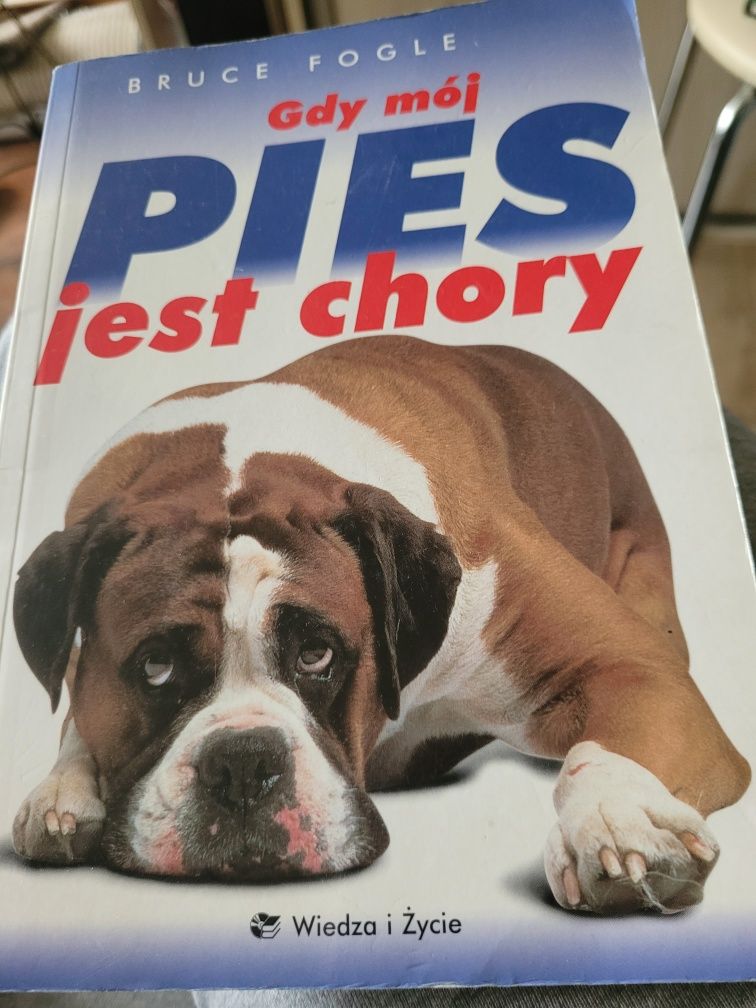 Gdy mój pies jest chory Bruce Fogle