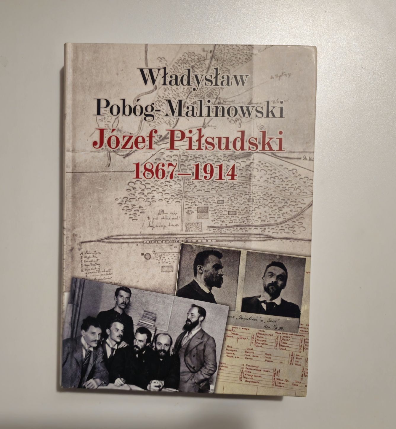 Józef Piłsudski 1867 - 1914 - W. Pobóg - Malinowski