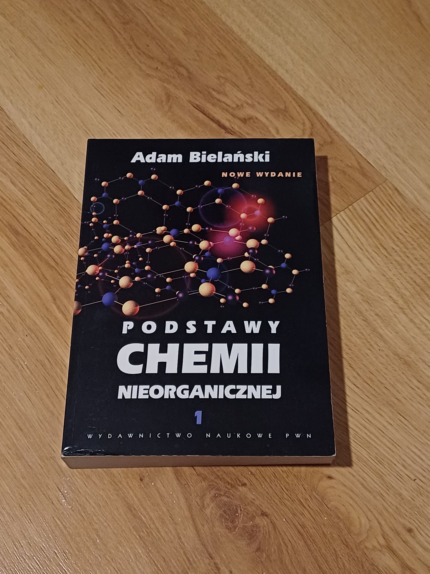 Podstawy chemii nieorganicznej Adam Bielański tom 1