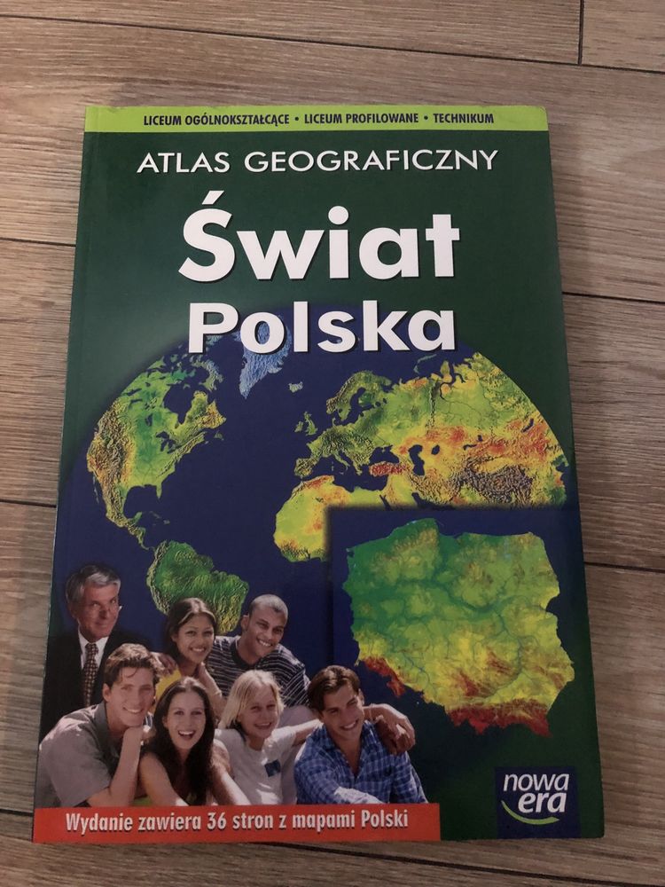 Atlas geograficzny Świat Polska dla szkół ponadgimnazjalnych Nowa Era