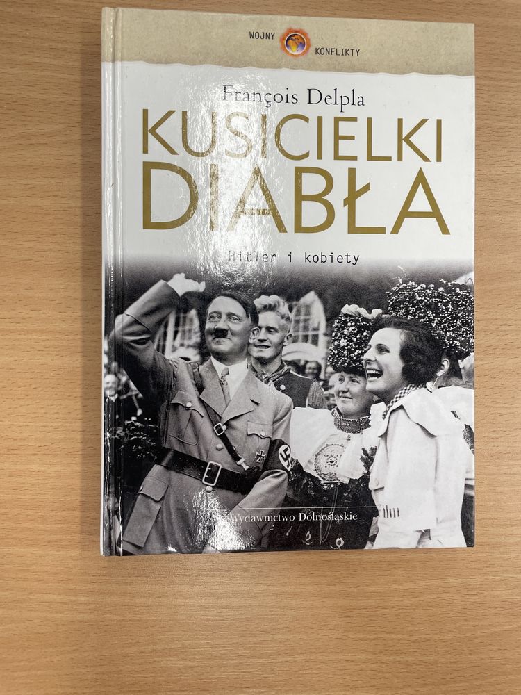 Kusicielki diabła Hitler i kobiety francois delpla