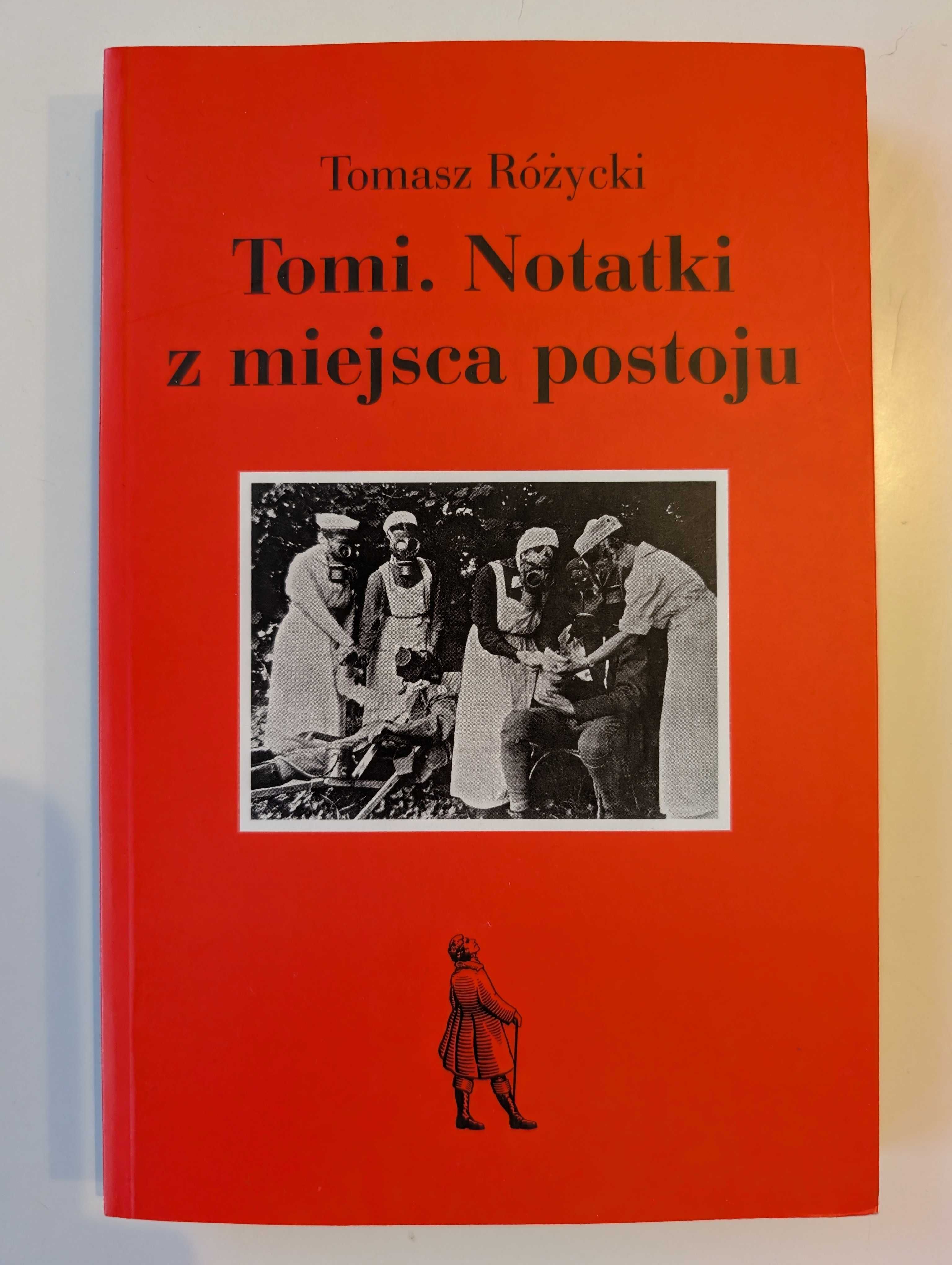 Tomi. Notatki z miejsca postoju Tomasz Różycki