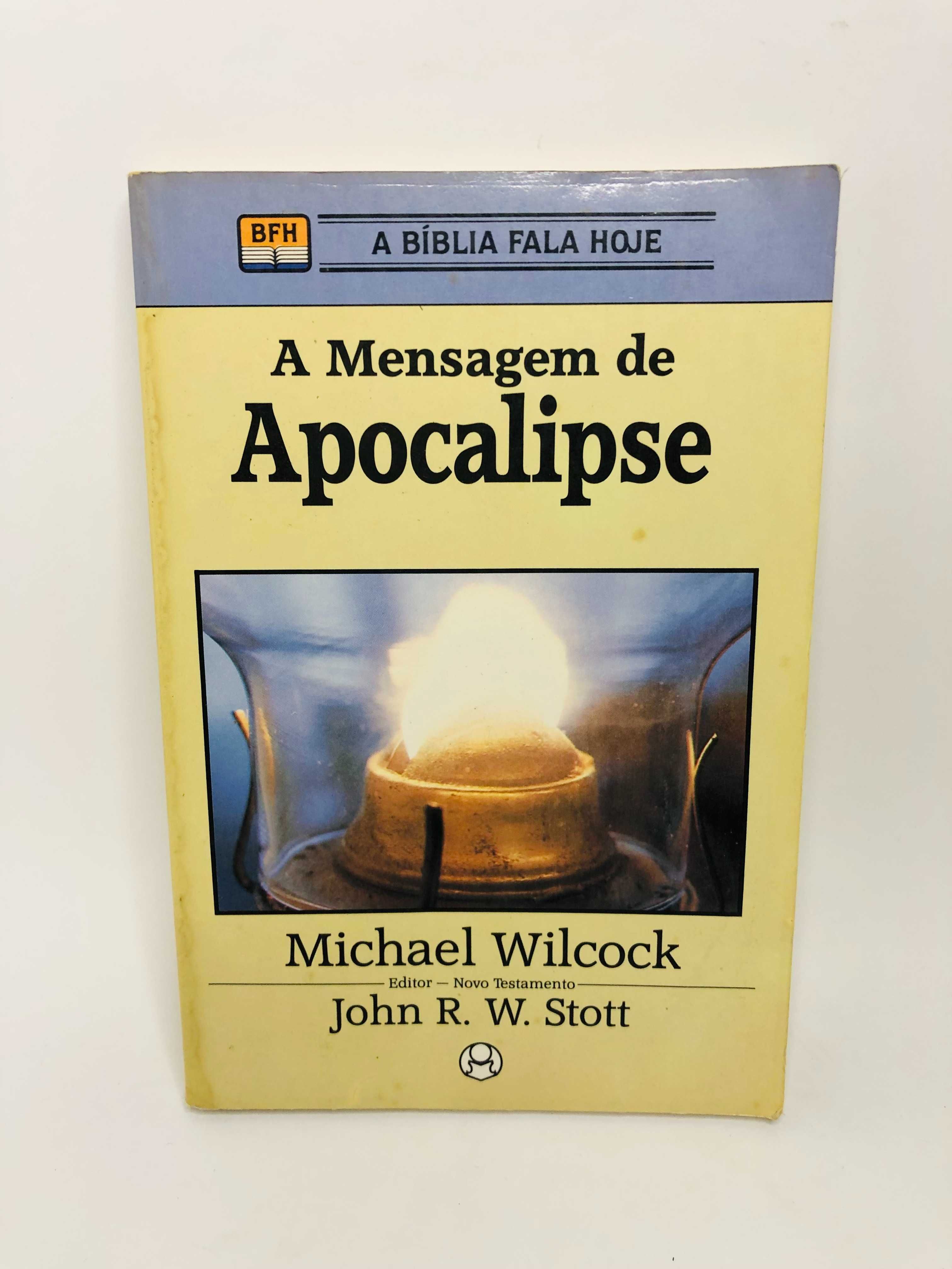 A Mensagem de Apocalipse - Michael Wilcock