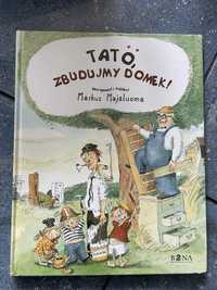 Tato zbudujmy domek  Markus Majaluoma (nie pójdźmy na grzyby popłyńmy)