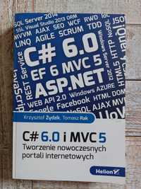 C#6.0 i MVC 5. Krzysztof Żydzik, Tomasz Rak