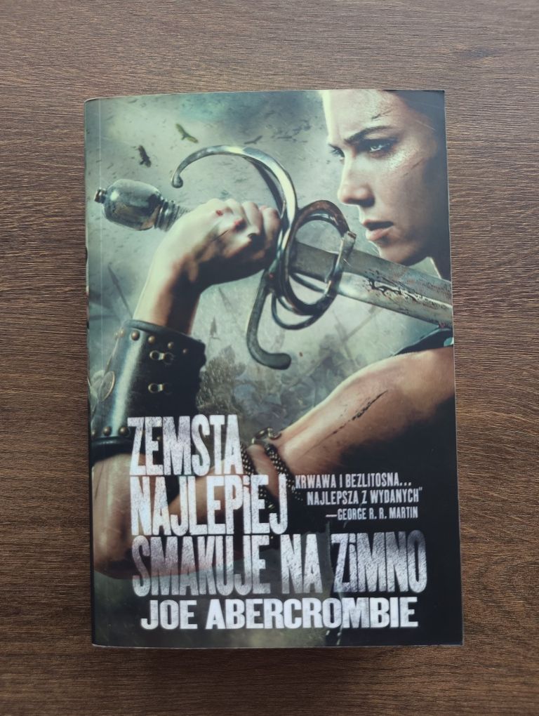 Joe Abercrombie - Zemsta najlepiej smakuje na zimno