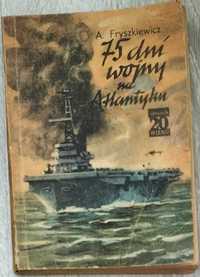 75 dni wojny na Atlantyku, książka z s. Sensacje 20 wieku, 1983 [#152]